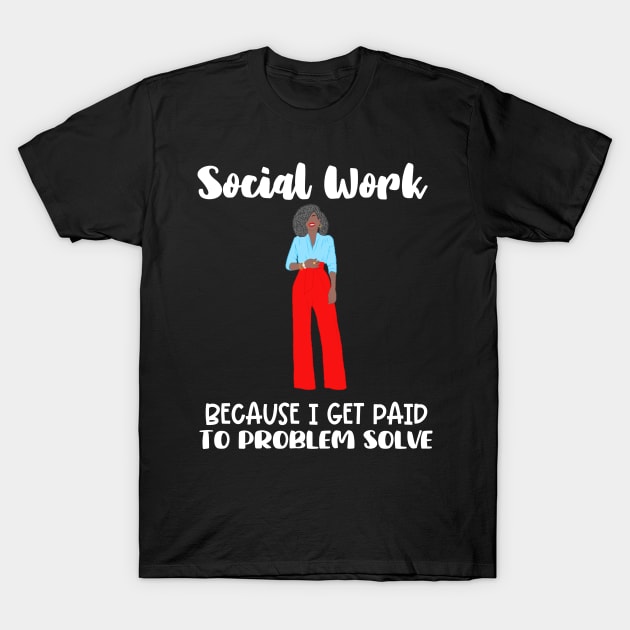 Black Social Worker T-Shirt by Chey Creates Clothes